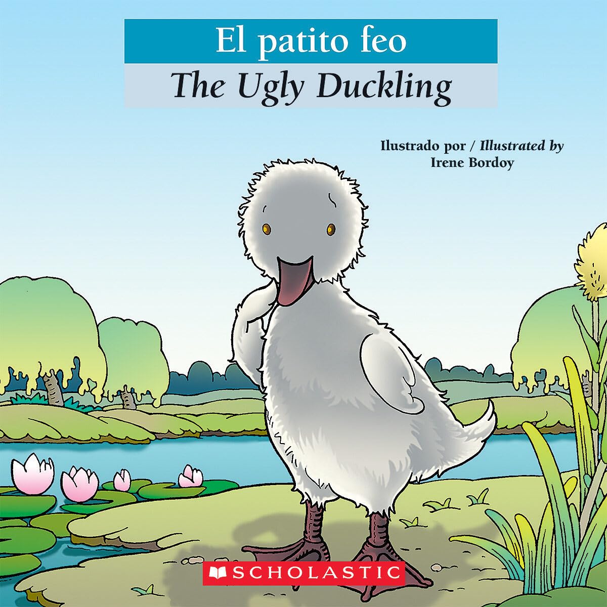 Bilingual Tales: El Patito Feo / The Ugly Duckling (Spanish And English Edition),Used