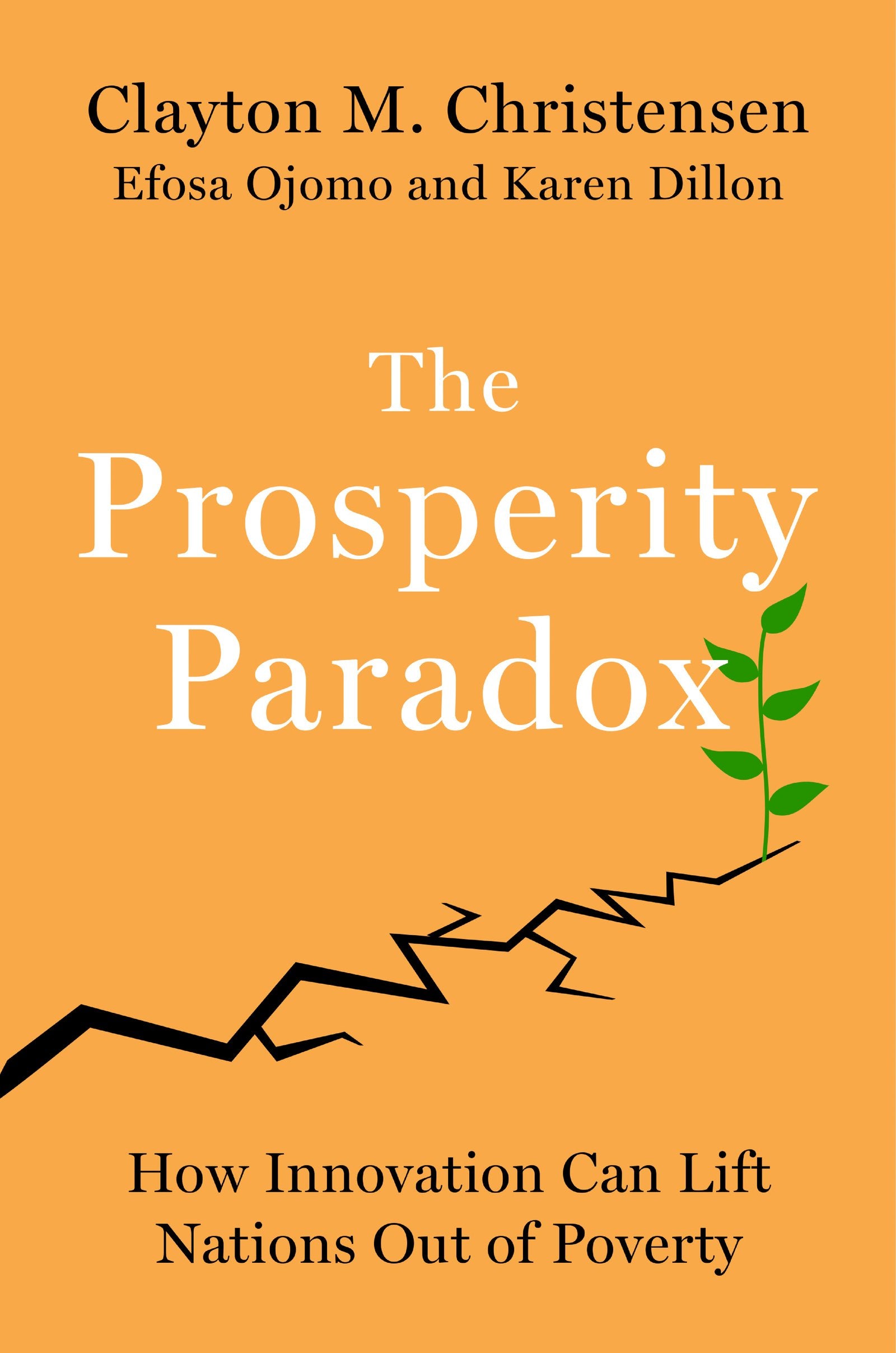 The Prosperity Paradox: How Innovation Can Lift Nations Out of Poverty,Used