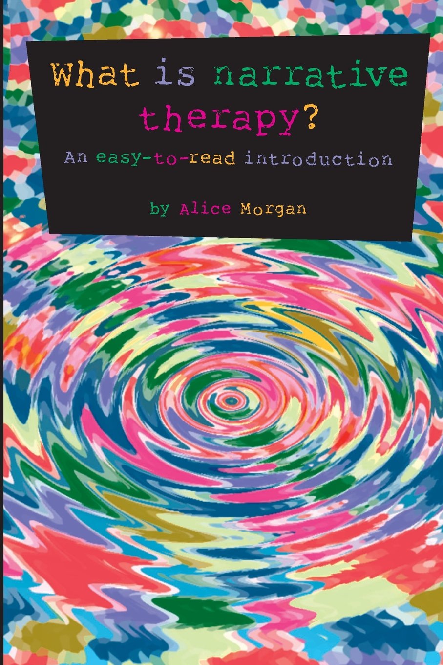 What is narrative therapy?: An easytoread introduction (Gecko 2000),Used
