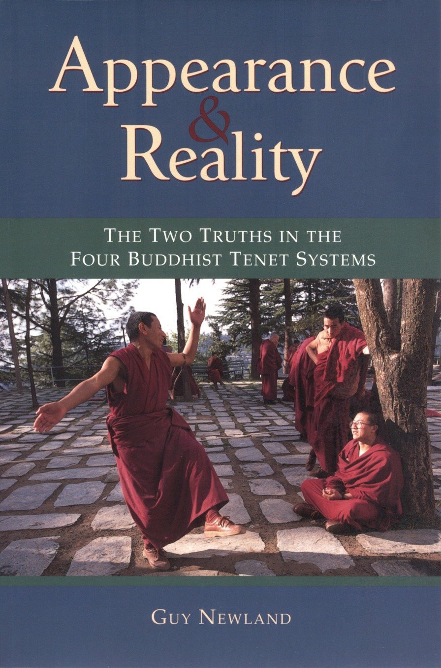 Appearance and Reality: The Two Truths in the Four Buddhist Tenet Systems,New