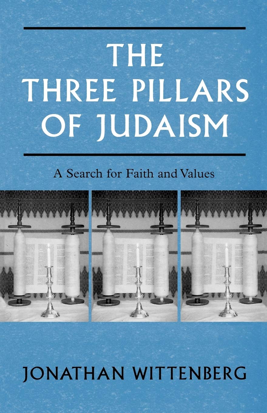 The Three Pillars Of Judaism: A Search For Faith And Values,Used