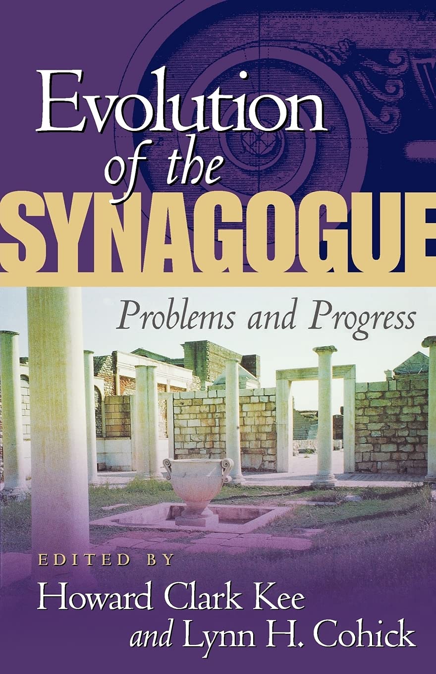 Evolution of the Synagogue: Problems and Progress,Used