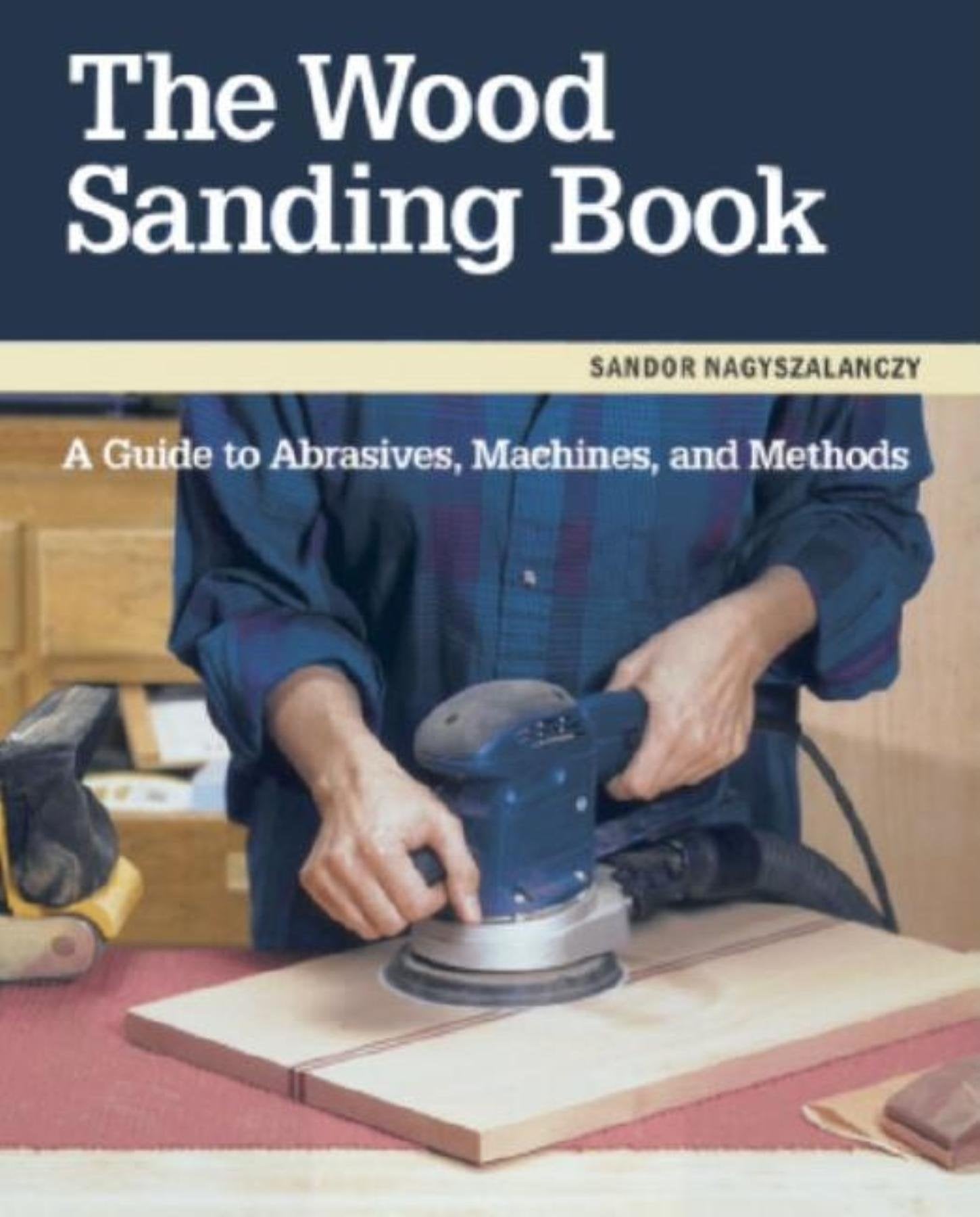 The Wood Sanding Book,Used