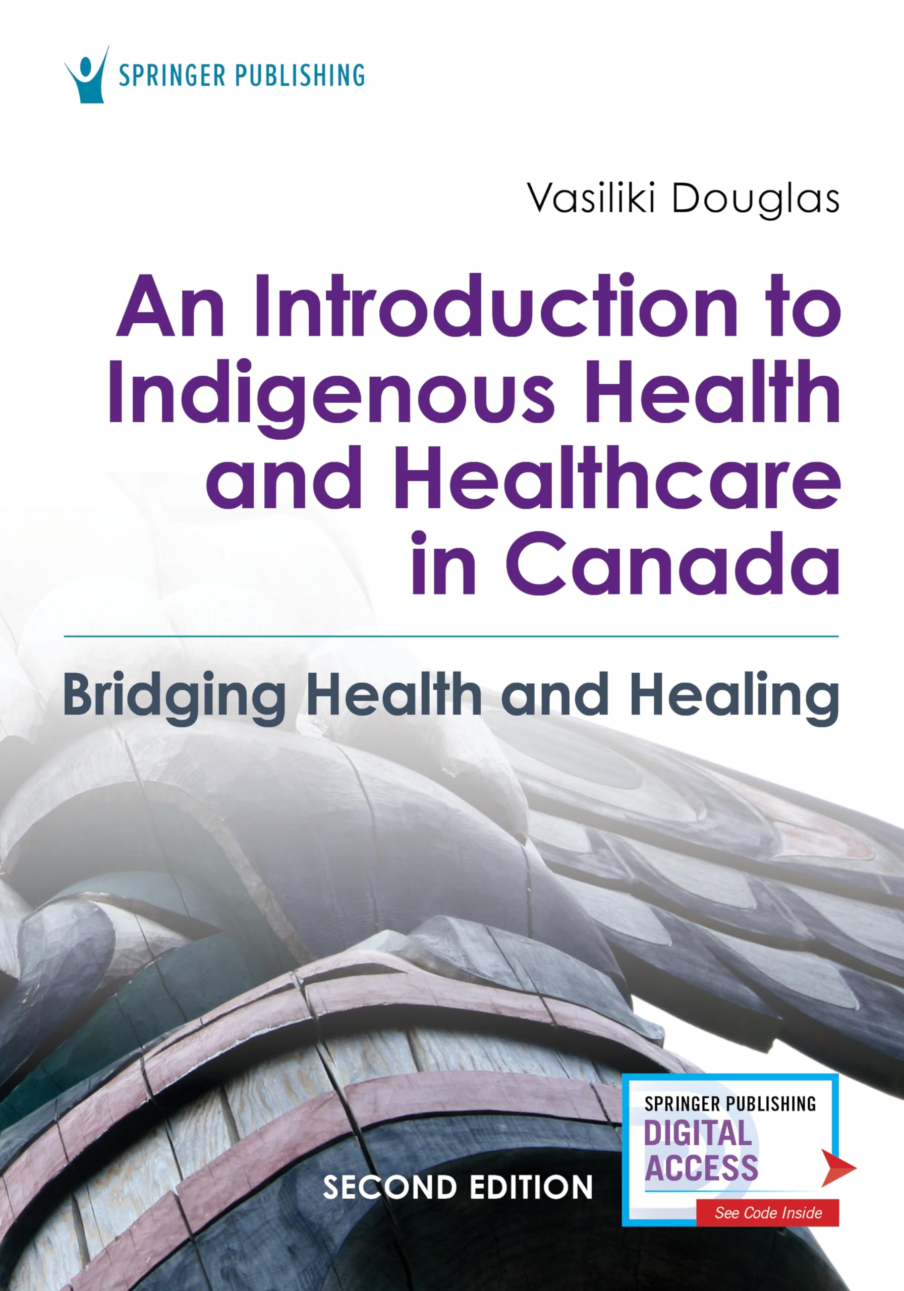 An Introduction to Indigenous Health and Healthcare in Canada: Bridging Health and Healing,Used