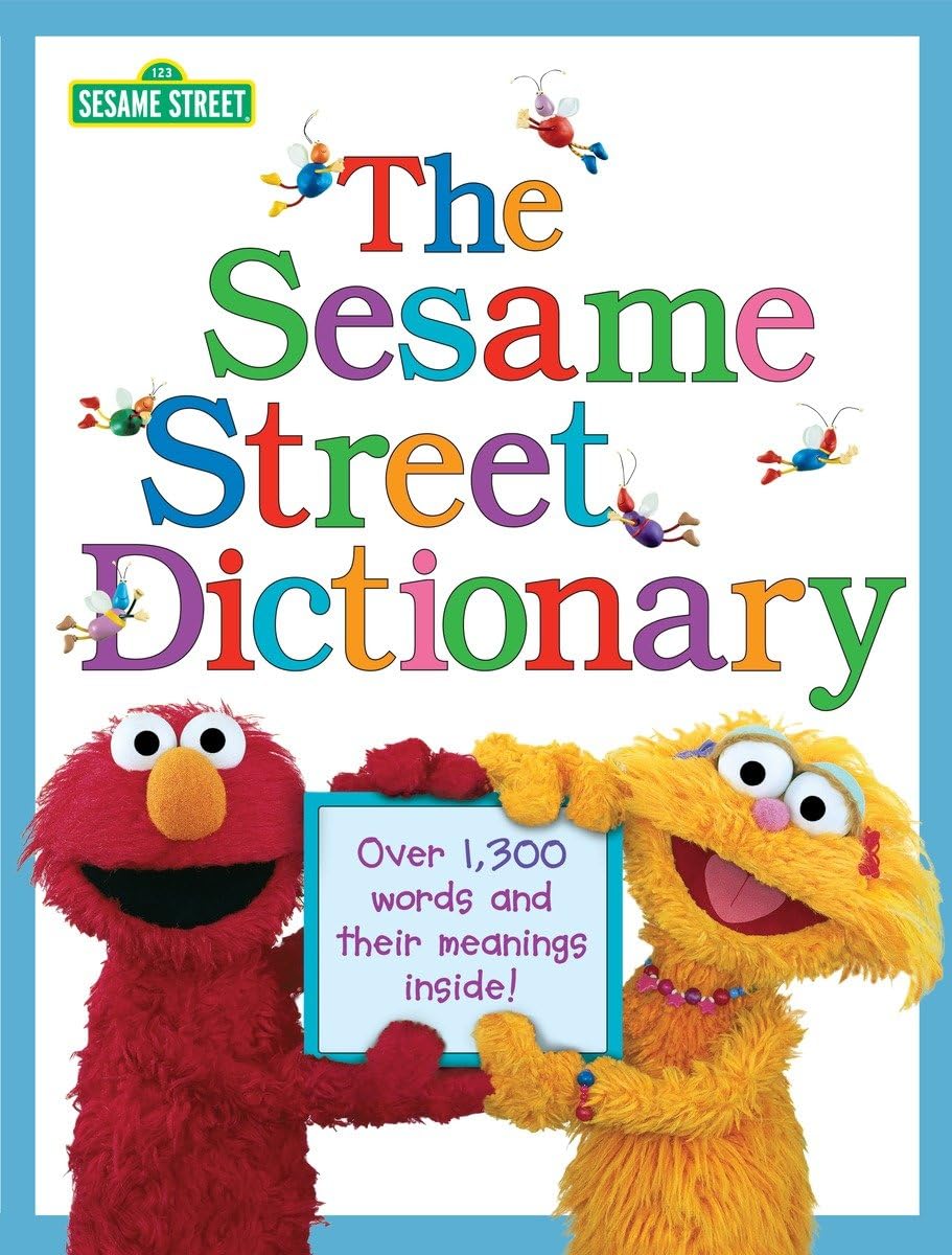 The Sesame Street Dictionary (Sesame Street): Over 1,300 Words And Their Meanings Inside!,New