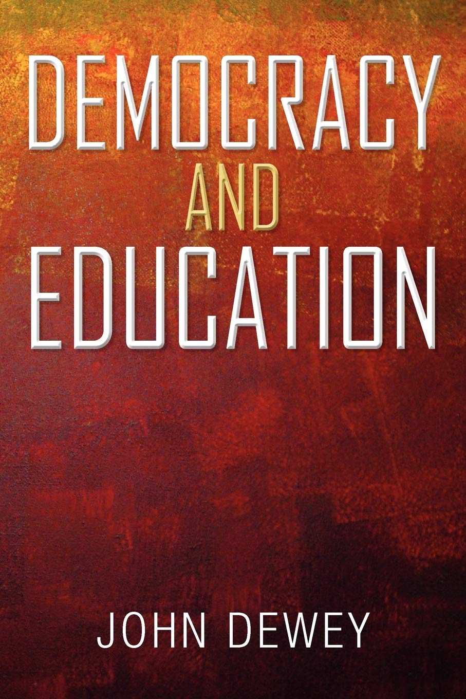 Democracy and Education: An Introduction to the Philosophy of Education,Used