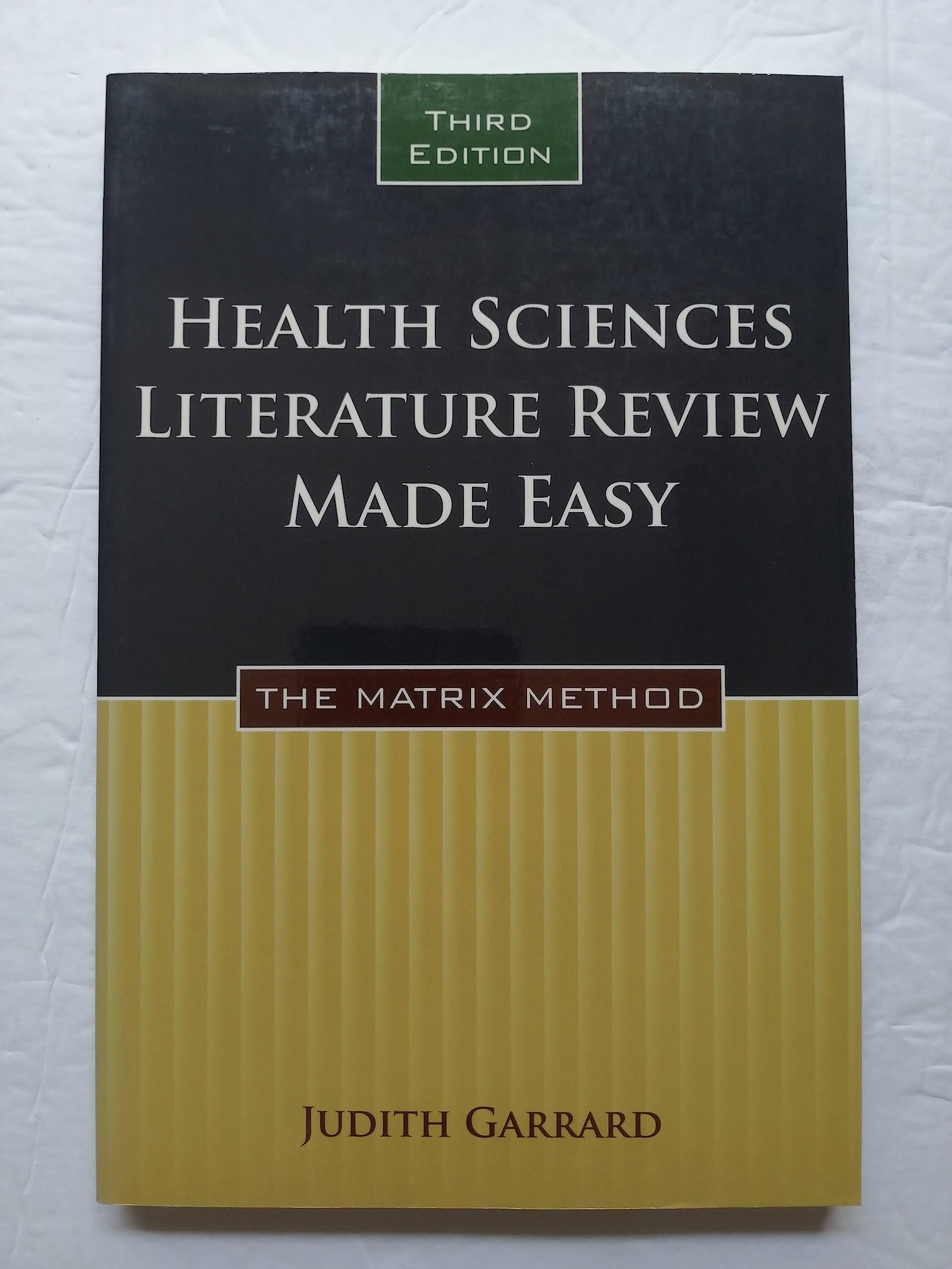 Health Sciences Literature Review Made Easy: The Matrix Method,New