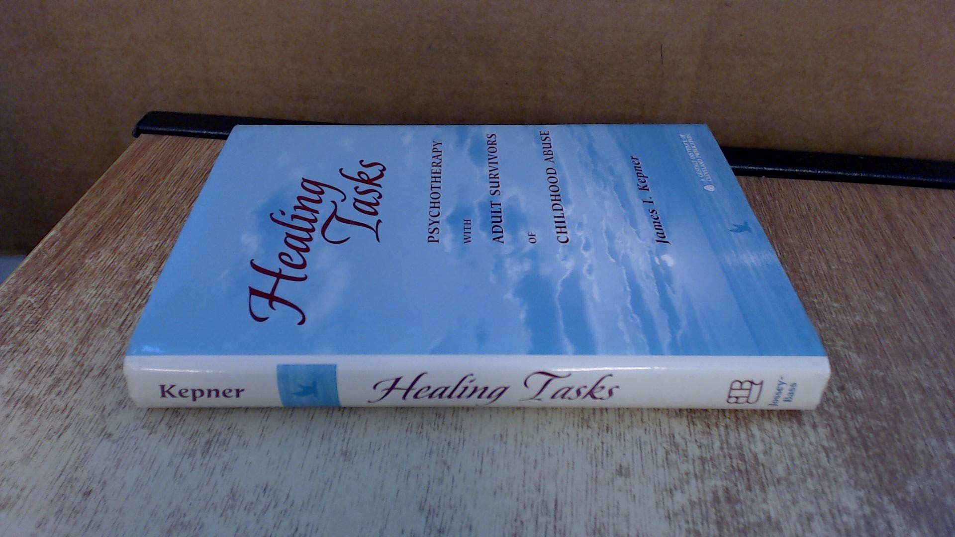 Healing Tasks: Psychotherapy With Adult Survivors Of Childhood Abuse (The Josseybass Social And Behavioral Science Series),New