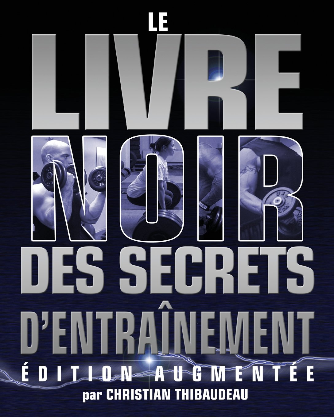 Le Livre Noir des Secrets d'Entrainement: Edition Augmentee (French Edition),Used
