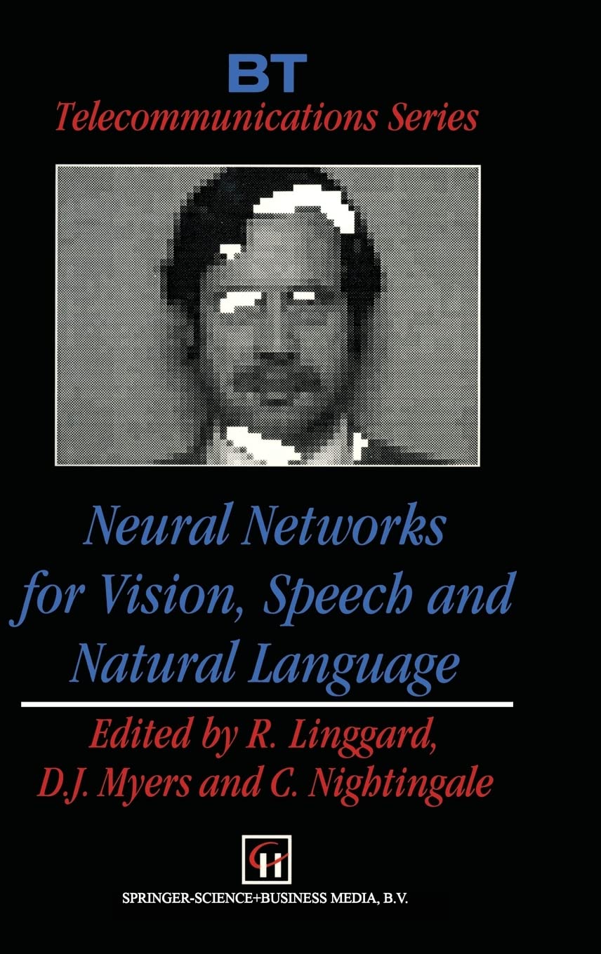 Neural Networks for Vision, Speech and Natural Language (BT Telecommunications Series),Used