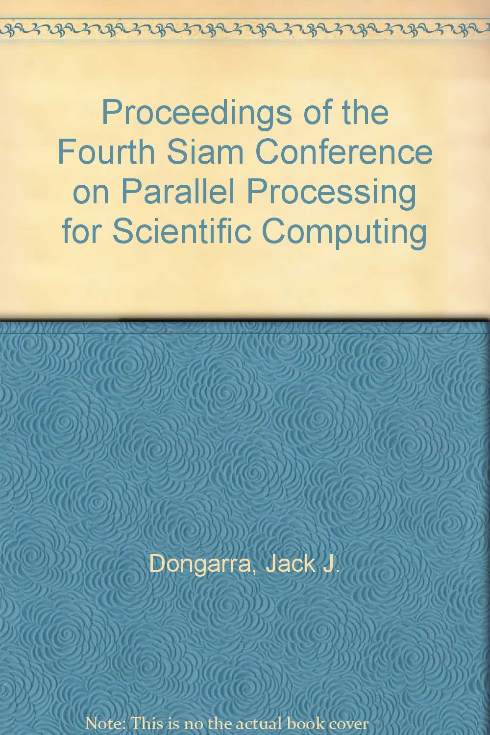 Proceedings of the Fourth Siam Conference on Parallel Processing for Scientific Computing,Used