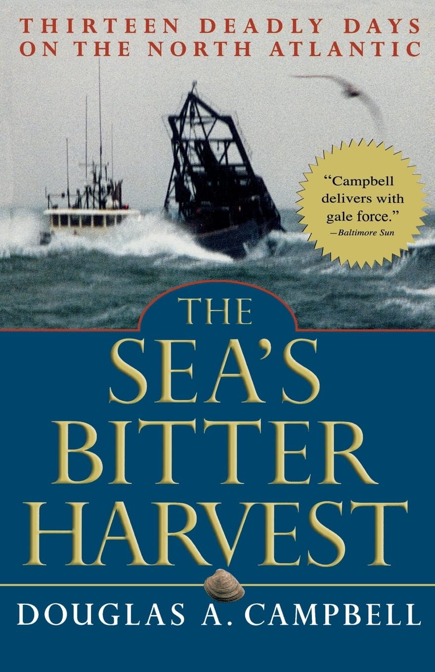 The Sea'S Bitter Harvest: Thirteen Deadly Days On The North Atlantic