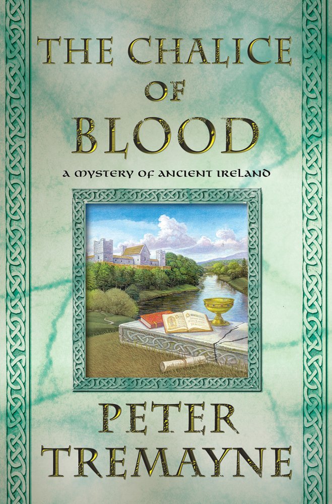The Chalice Of Blood: A Mystery Of Ancient Ireland (Mysteries Of Ancient Ireland),New