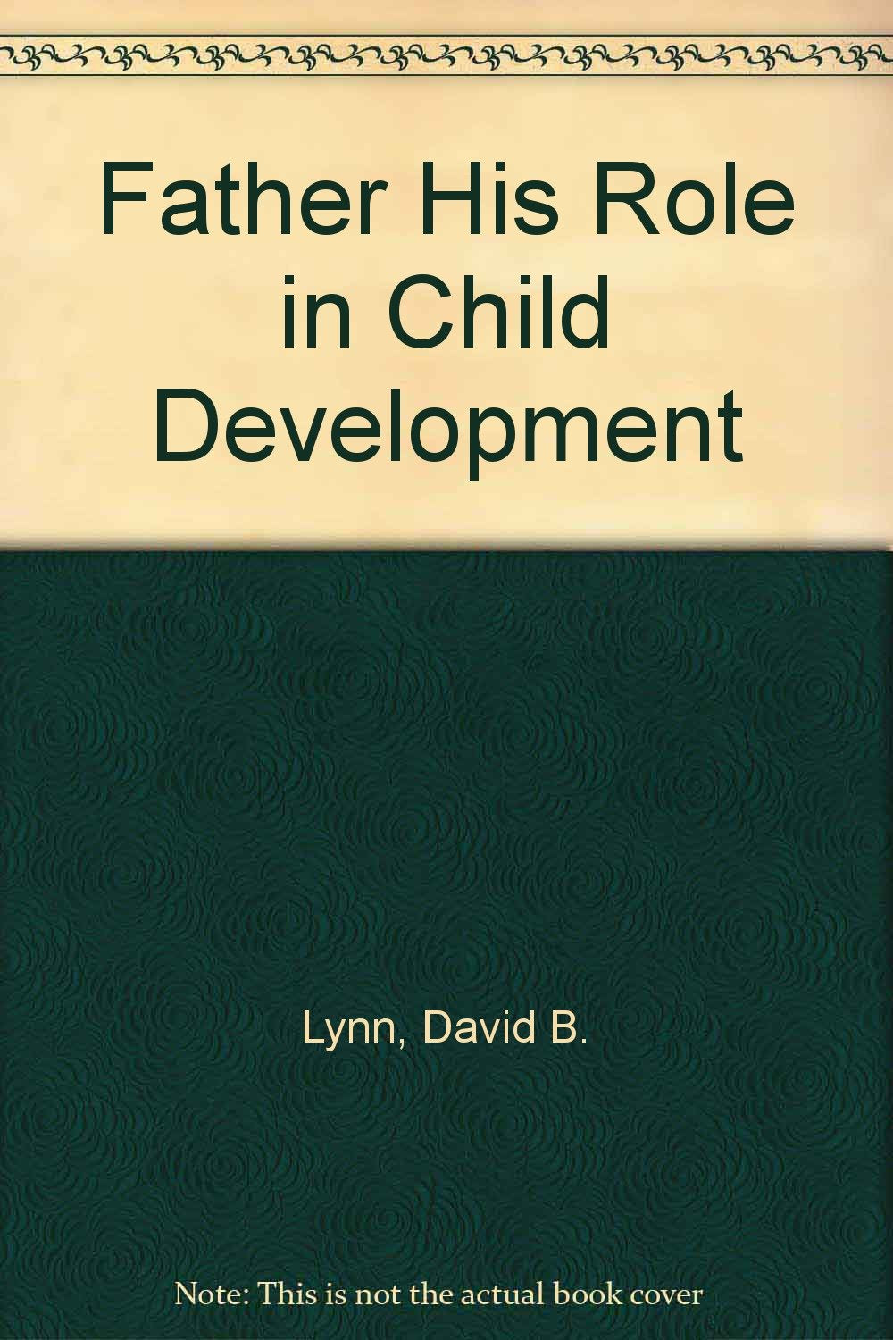 Father His Role in Child Development,New