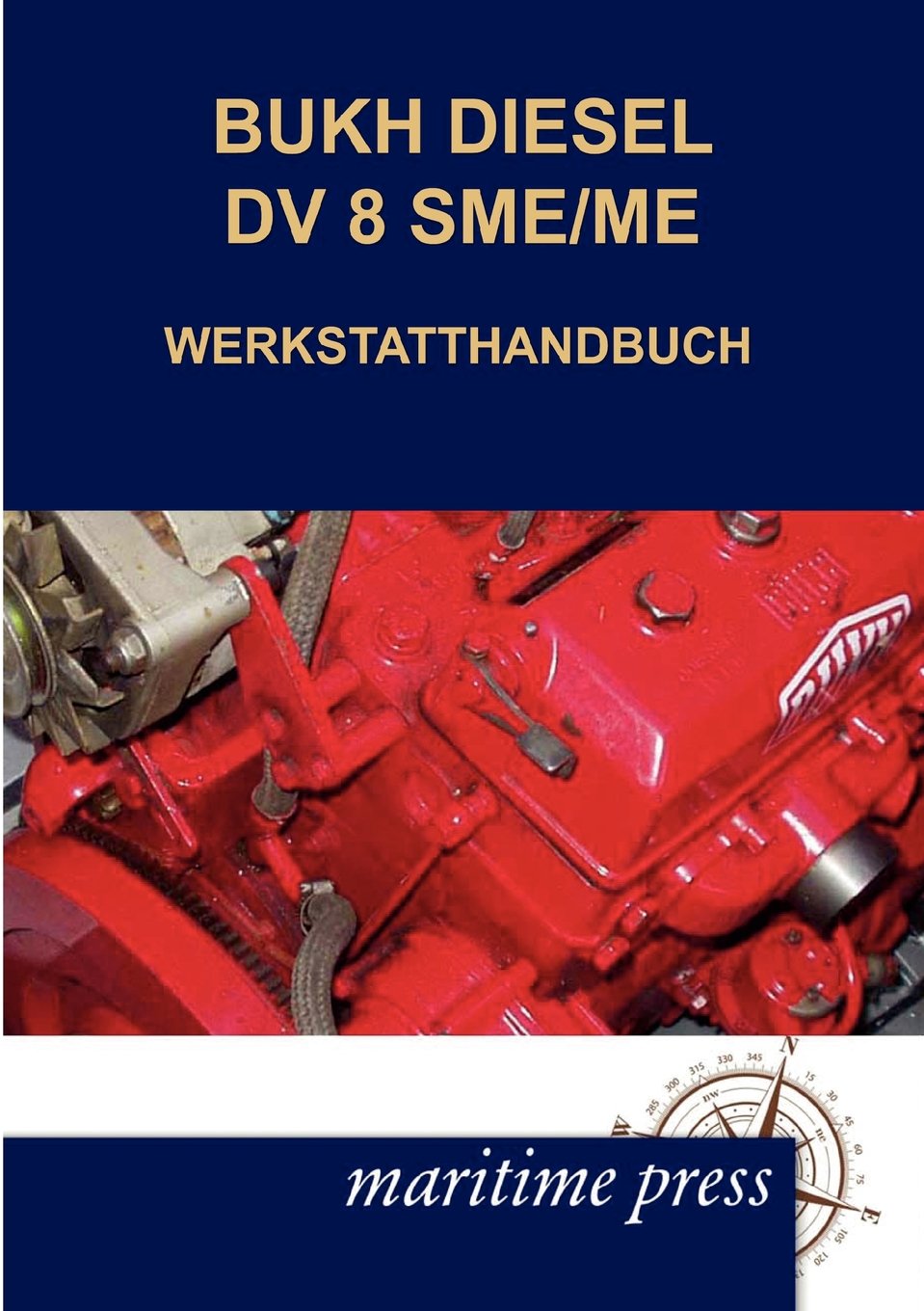BUKH DIESEL DV 8SME/ME WERKSTATTHANDBUCH (German Edition),Used