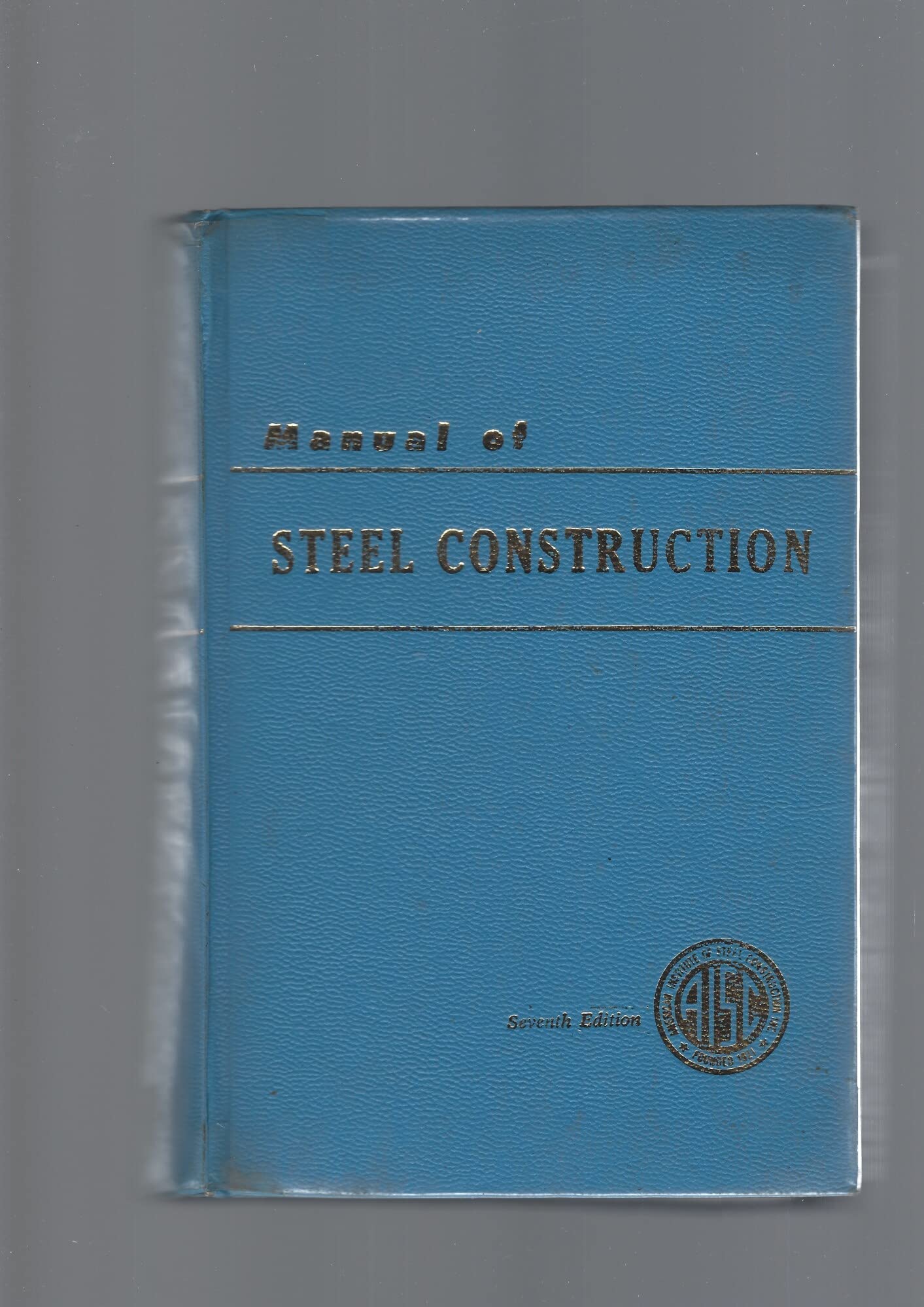 Manual of Steel Construction: Volume ll connections.,Used