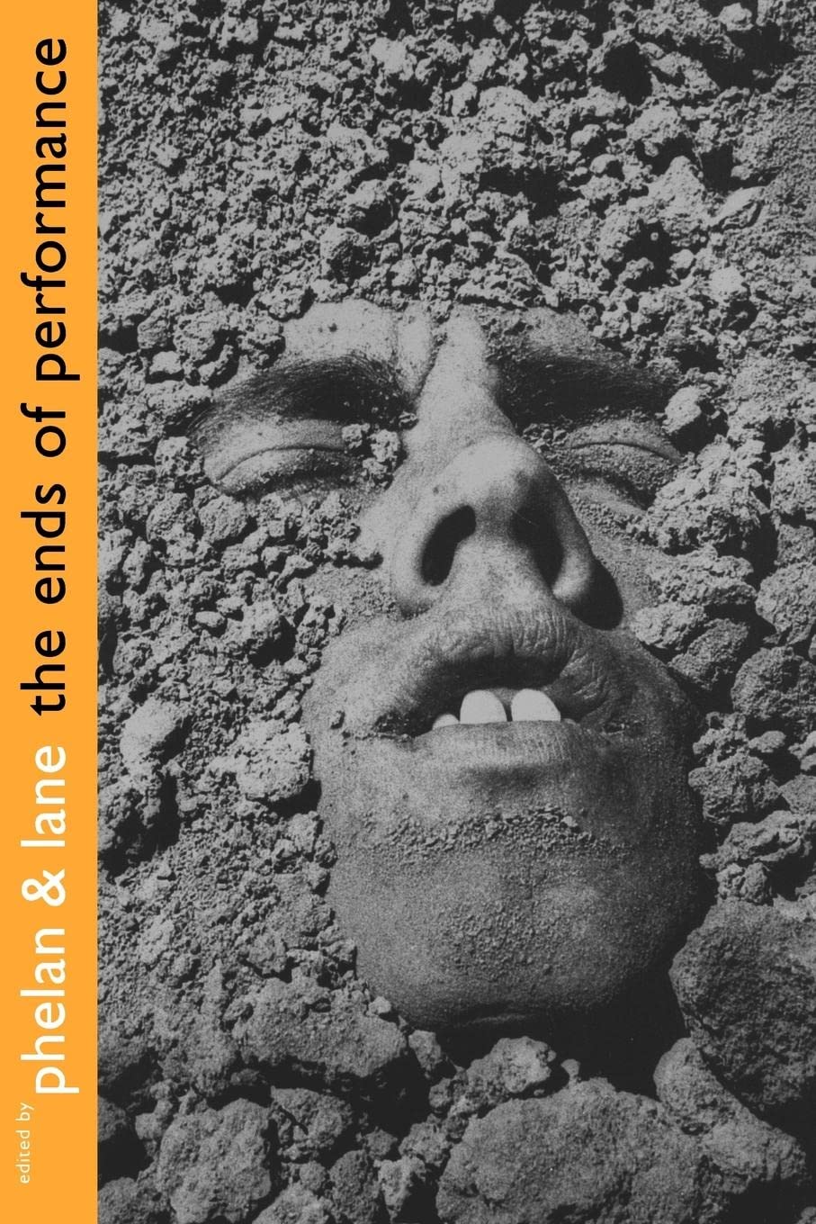 The Ends Of Performance (Cultural Front (Paperback)),New