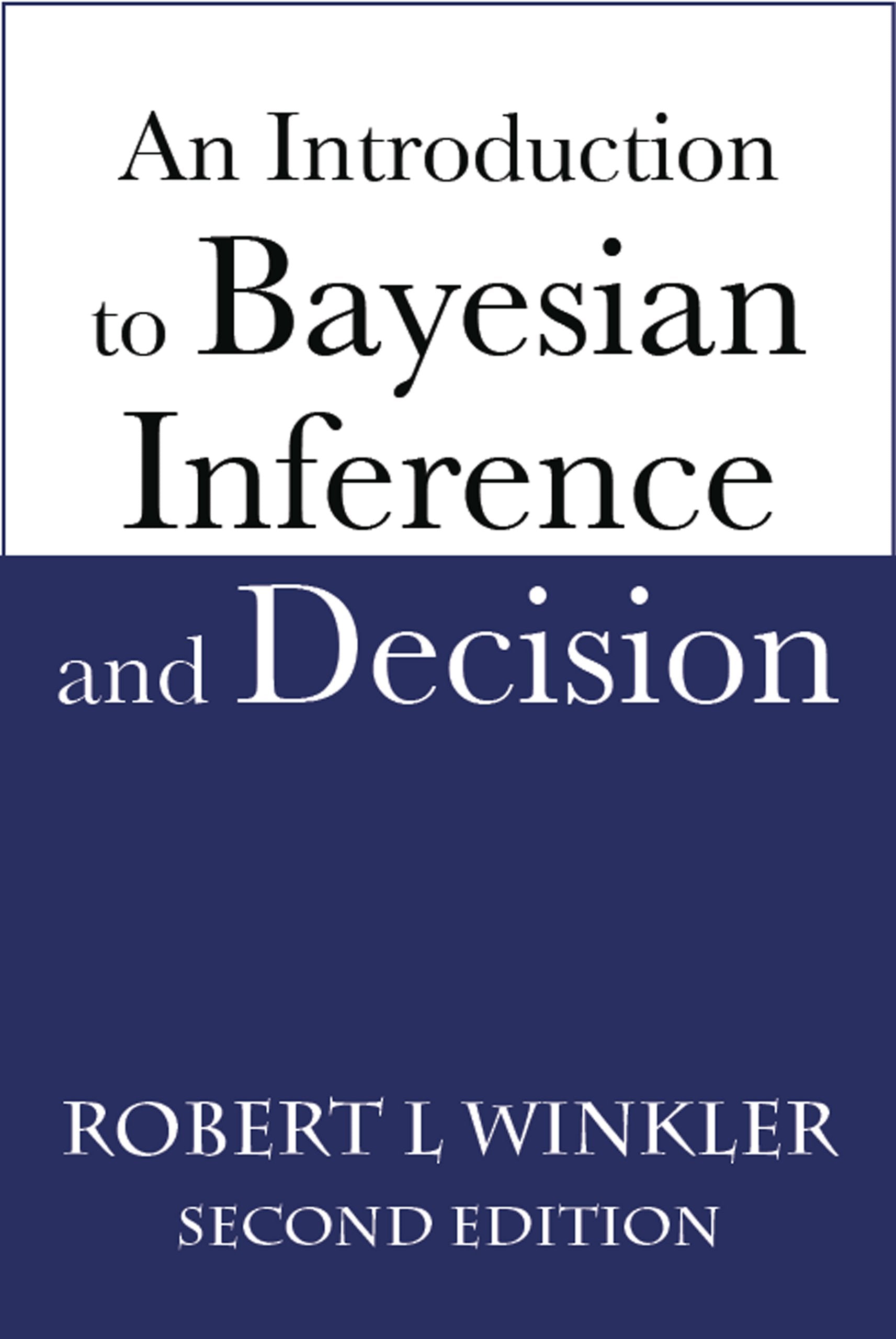 An Introduction to Bayesian Inference and Decision, Second Edition,New