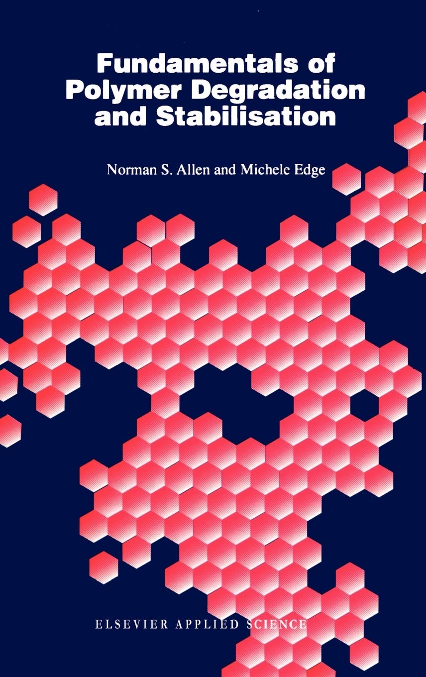 Fundamentals of Polymer Degradation and Stabilization,Used