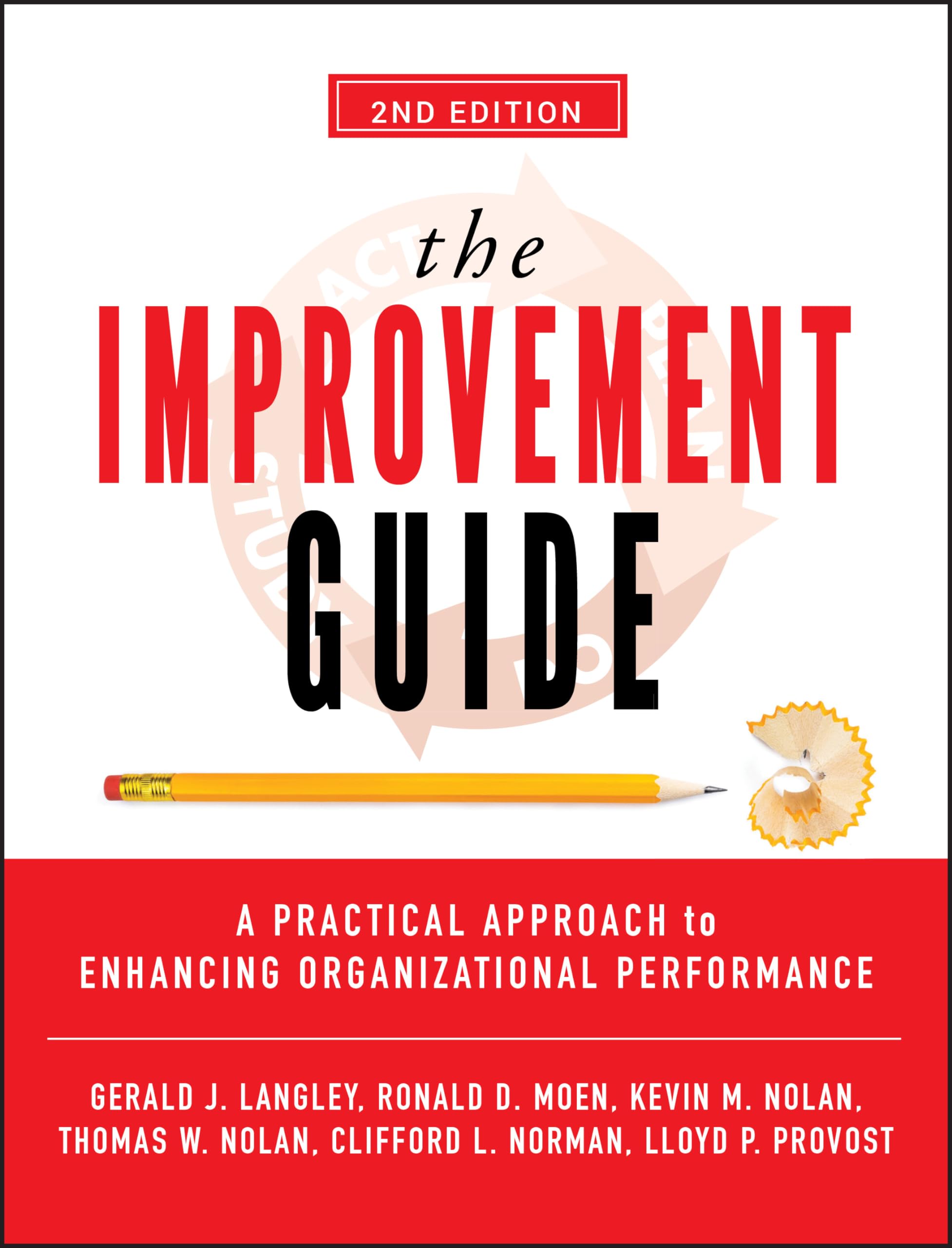 The Improvement Guide: A Practical Approach to Enhancing Organizational Performance,Used