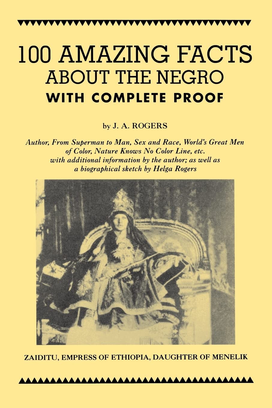 100 Amazing Facts About The Negro With Complete Proof: A Short Cut To The World History Of The Negro