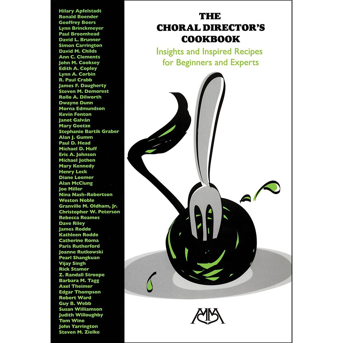 The Choral Director'S Cookbook: Insights And Inspired Recipes For Beginners And Experts,Used
