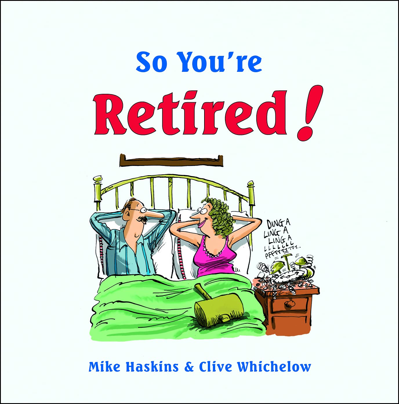 So You're Retired!,Used