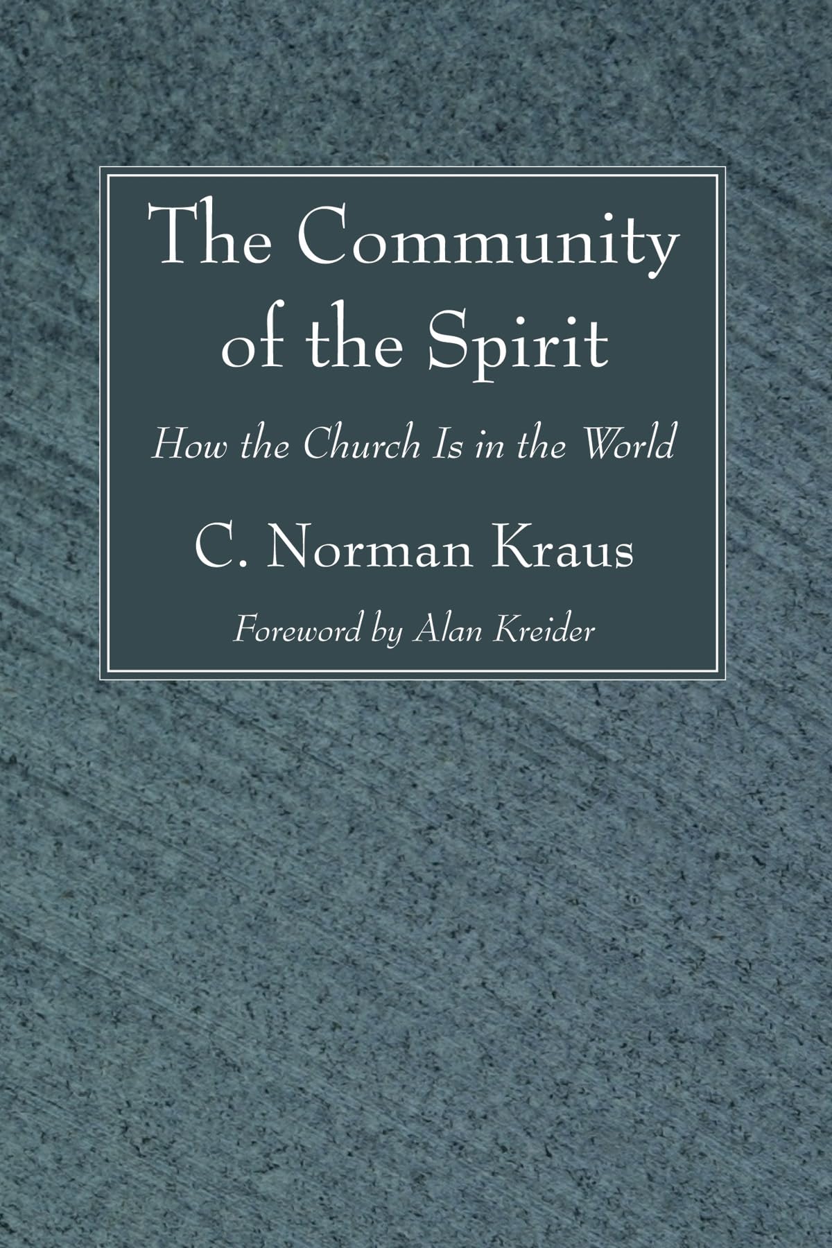 The Community Of The Spirit: How The Church Is In The World,Used