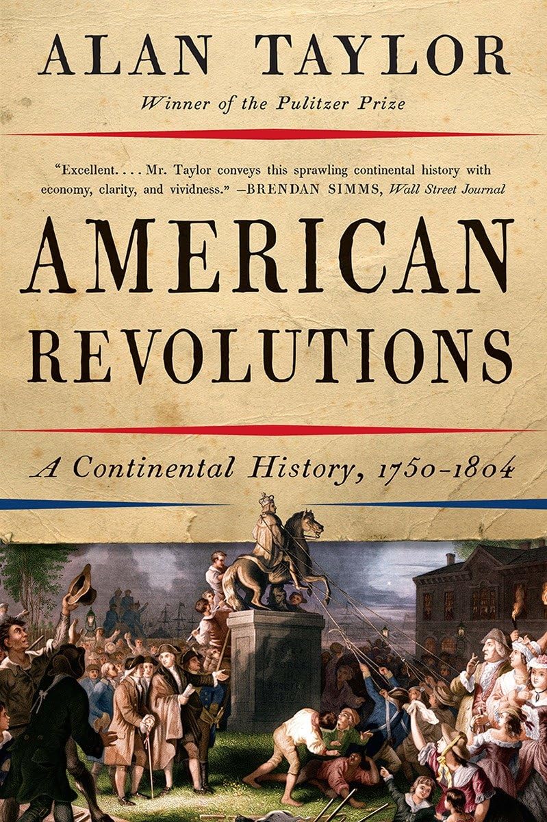 American Revolutions: A Continental History, 17501804,Used