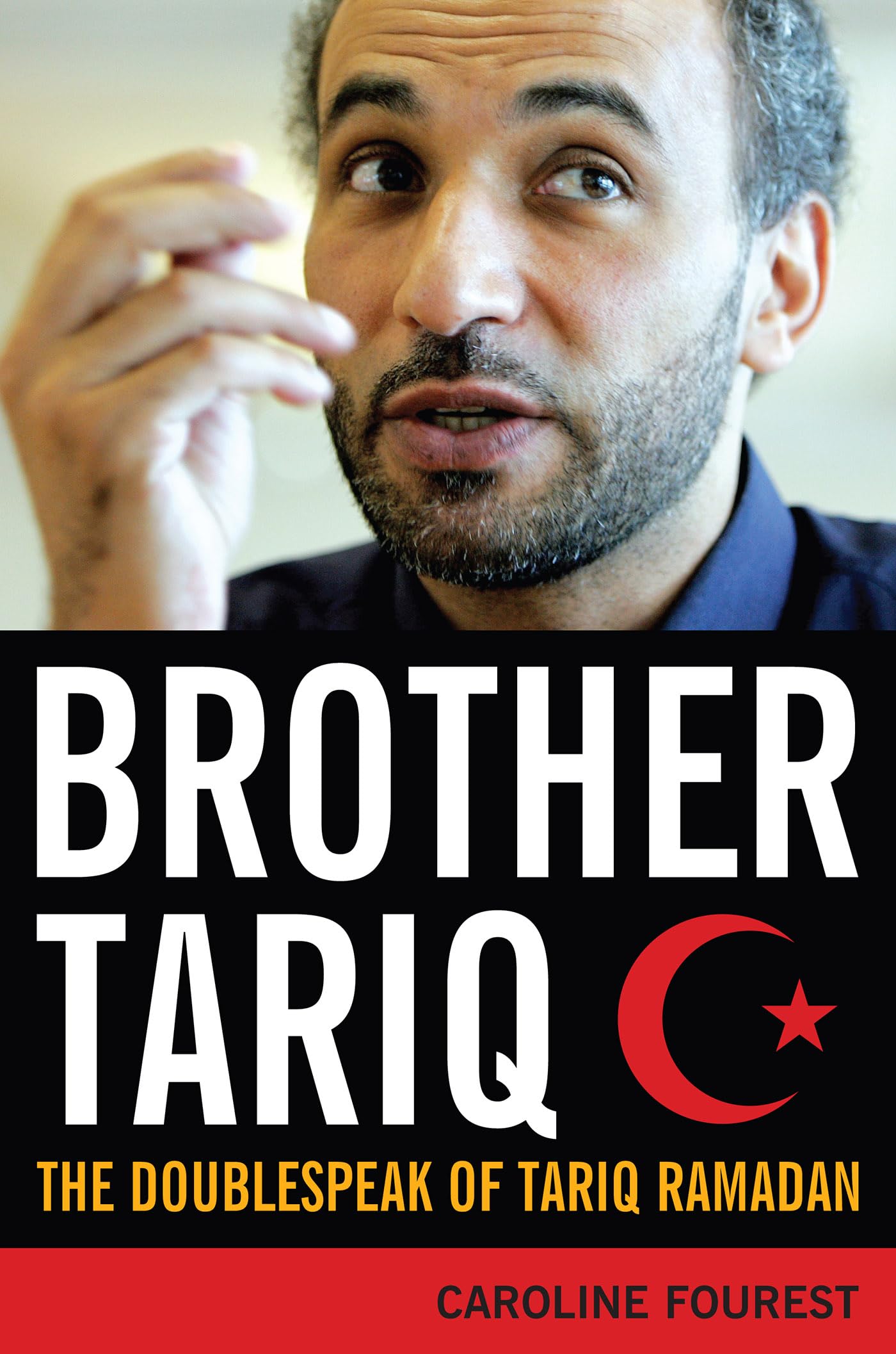 Brother Tariq: The Doublespeak of Tariq Ramadan,Used