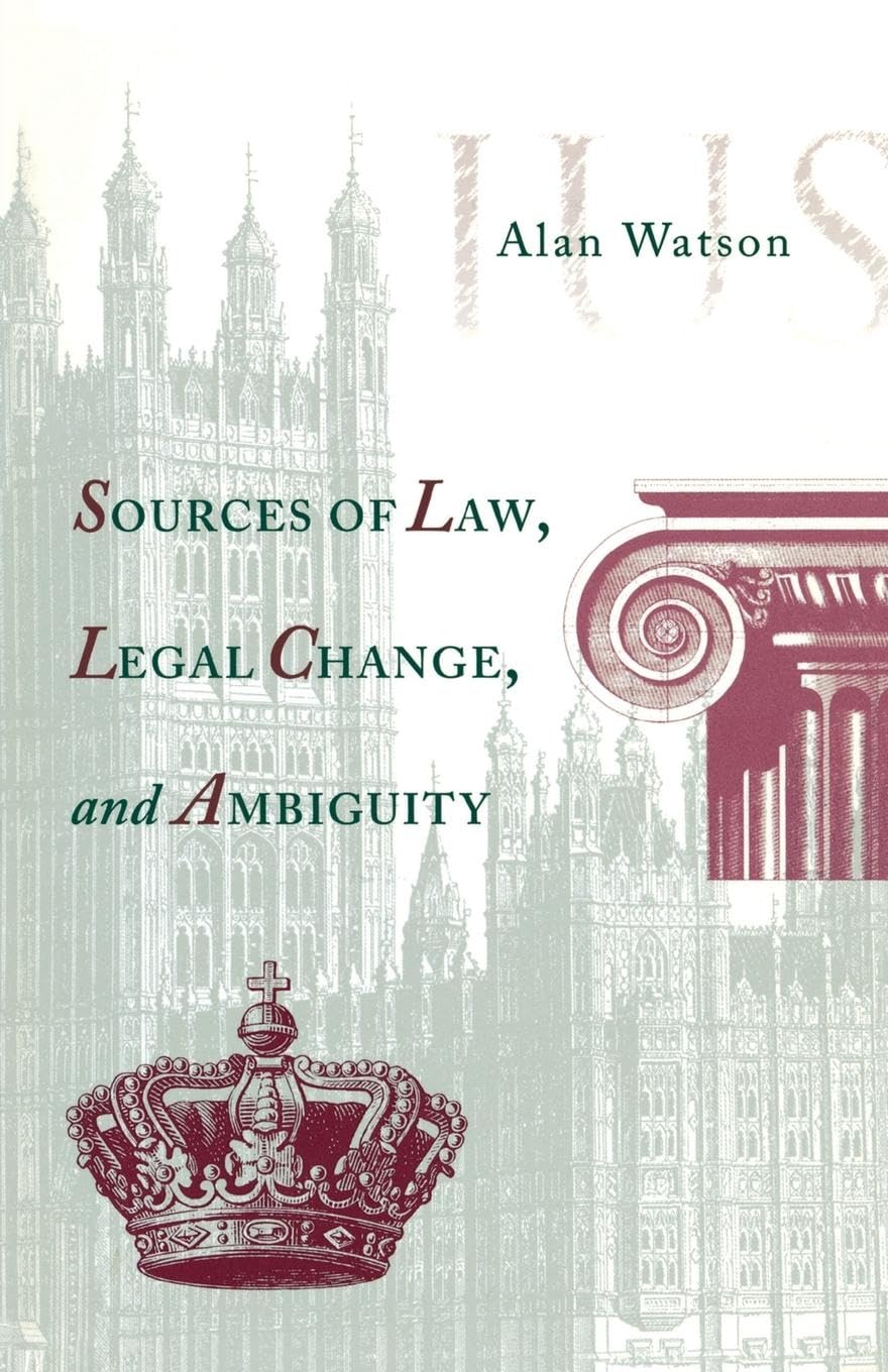 Sources Of Law, Legal Change, And Ambiguity,Used