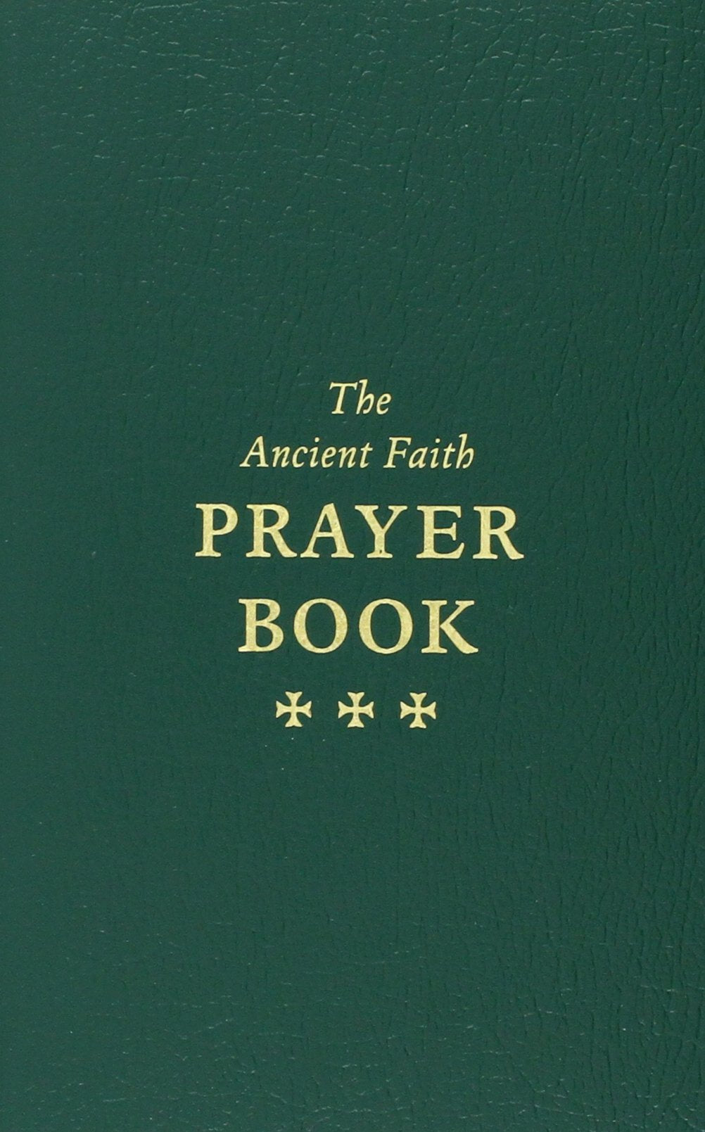 The Ancient Faith Prayer Book,Used