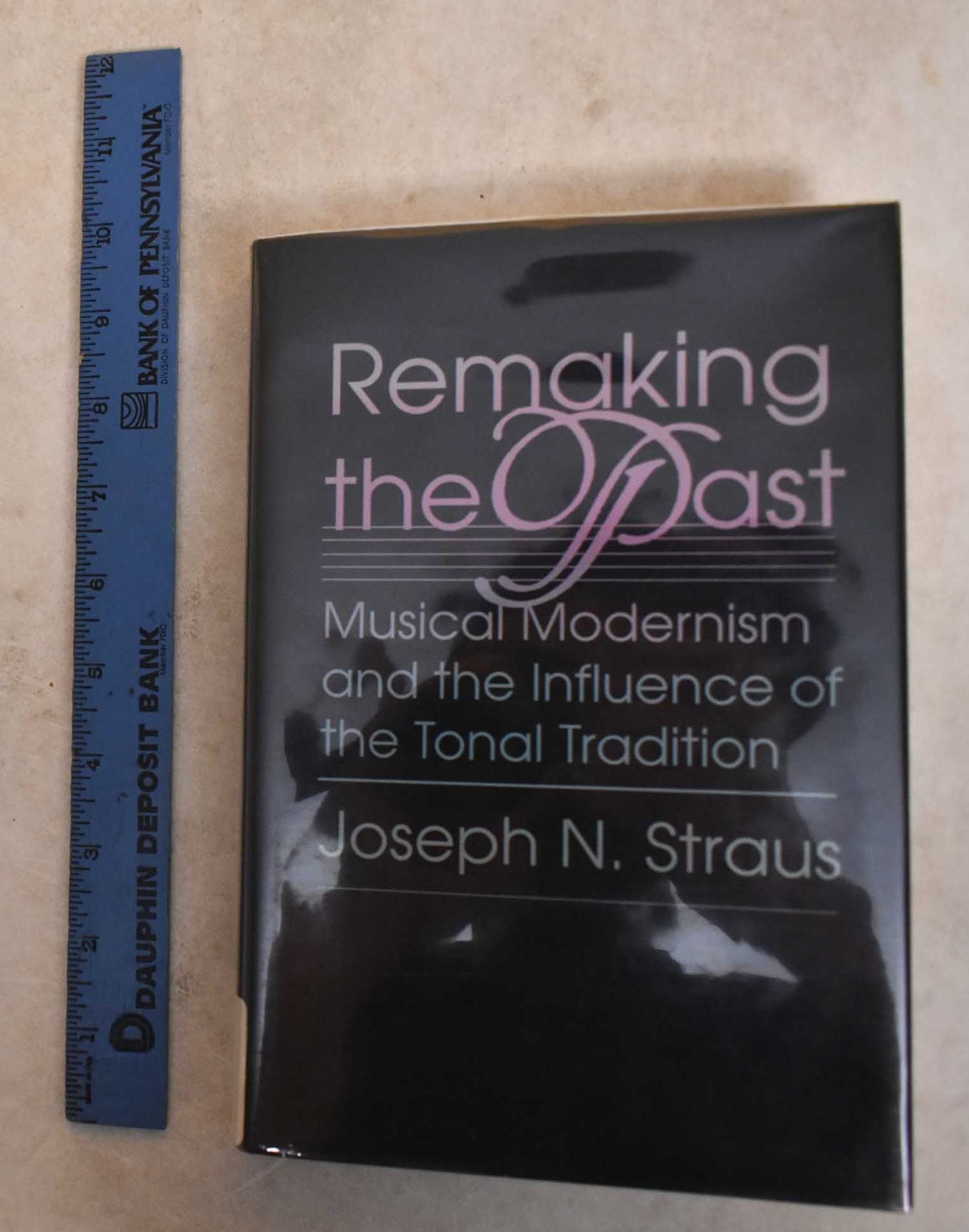 Remaking the Past: Tradition and Influence in TwentiethCentury Music,Used