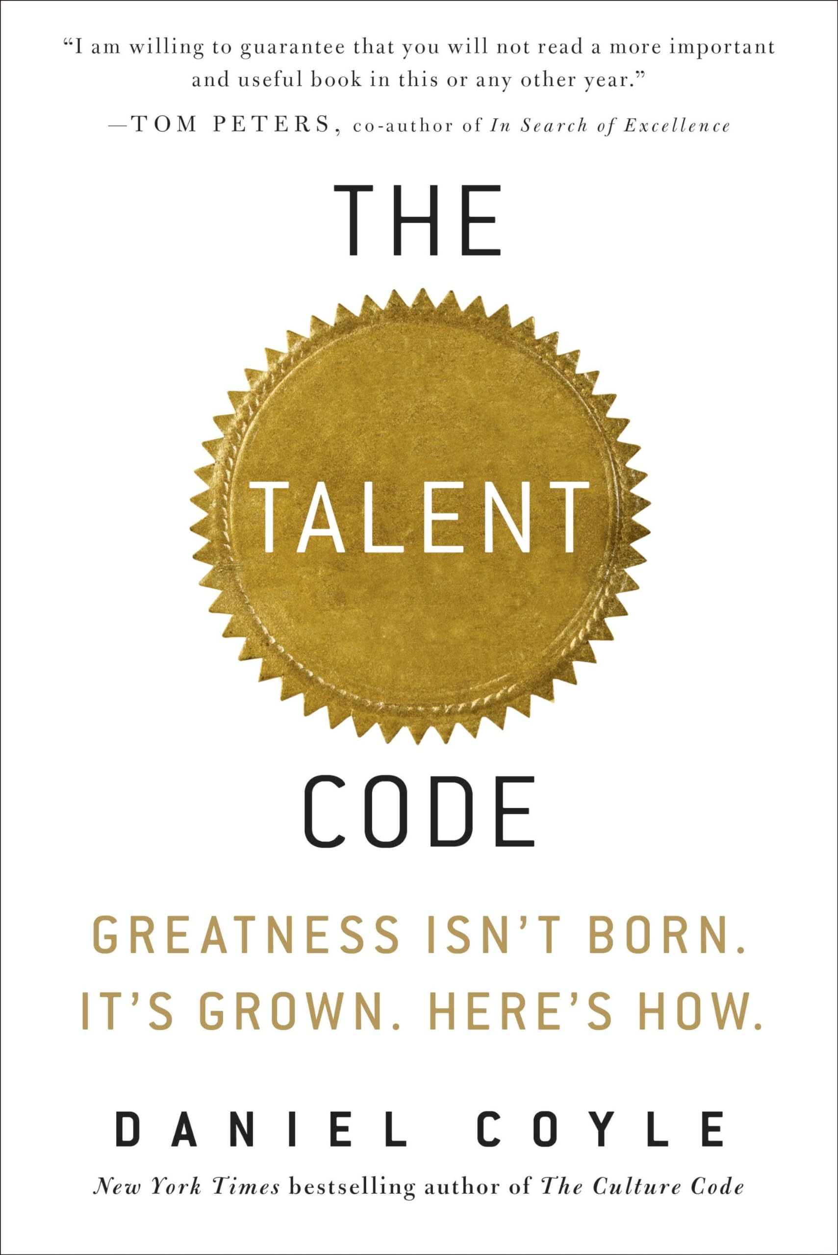 The Talent Code: Greatness Isn't Born. It's Grown. Here's How.,New