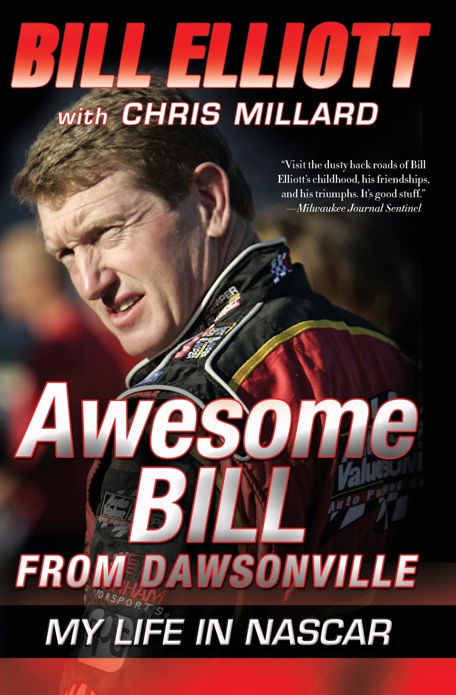 Awesome Bill from Dawsonville: My Life in NASCAR,Used
