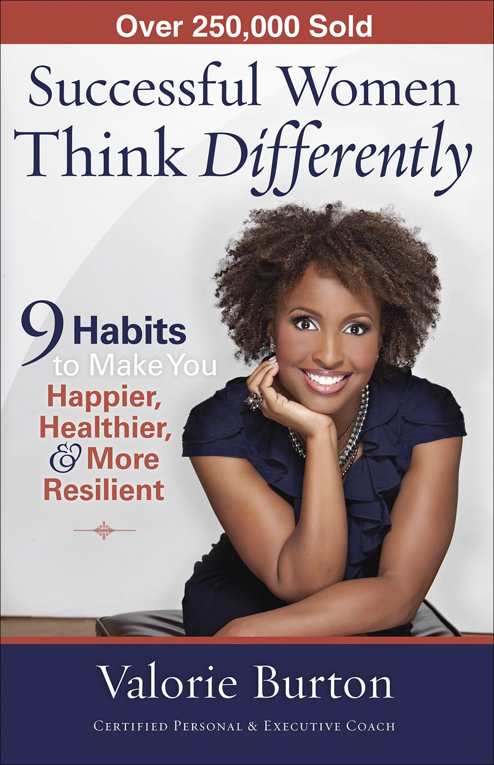 Successful Women Think Differently: 9 Habits to Make You Happier, Healthier, and More Resilient,Used