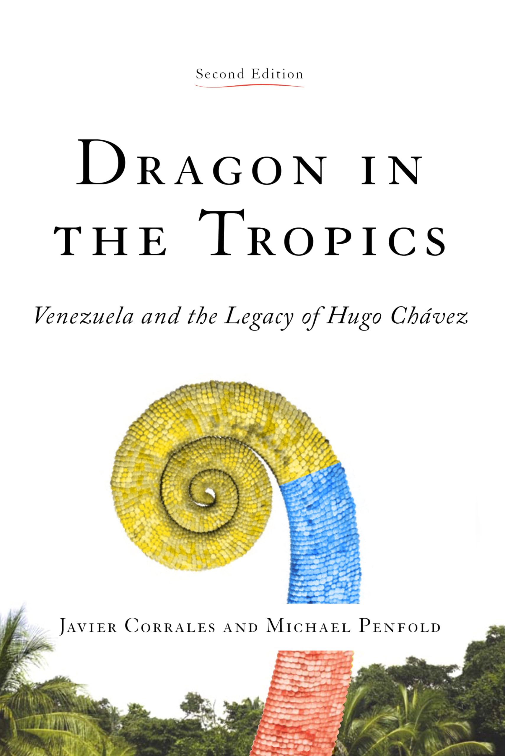 Dragon In The Tropics: Venezuela And The Legacy Of Hugo Chavez (Latin America Initiative),Used