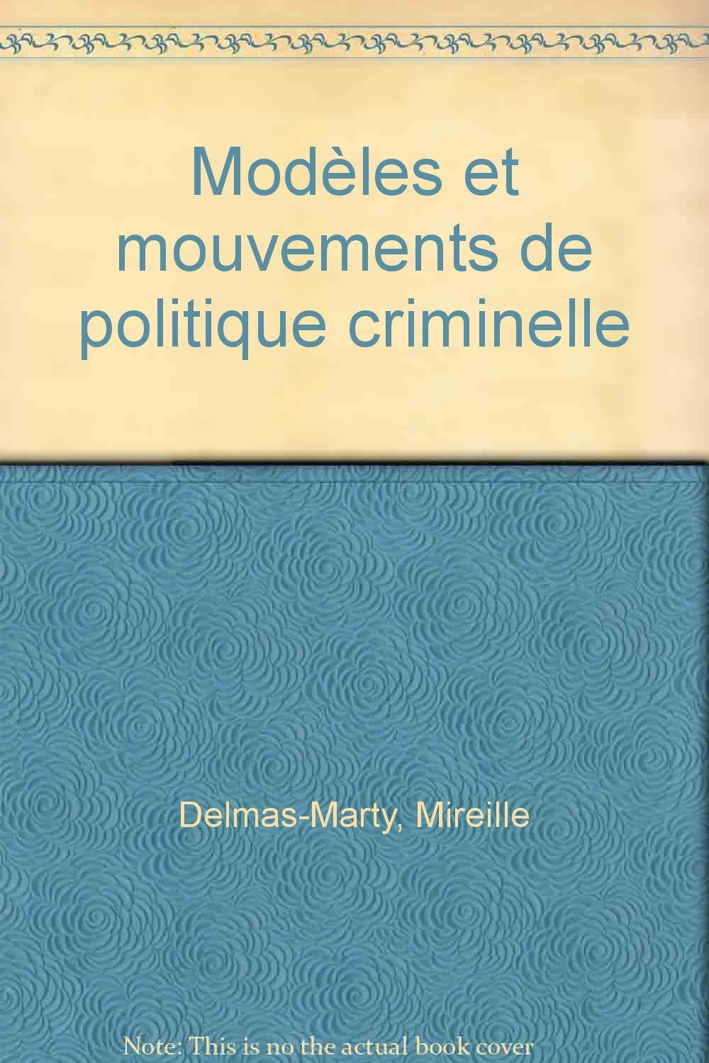 Modles et mouvements de politique criminelle,Used