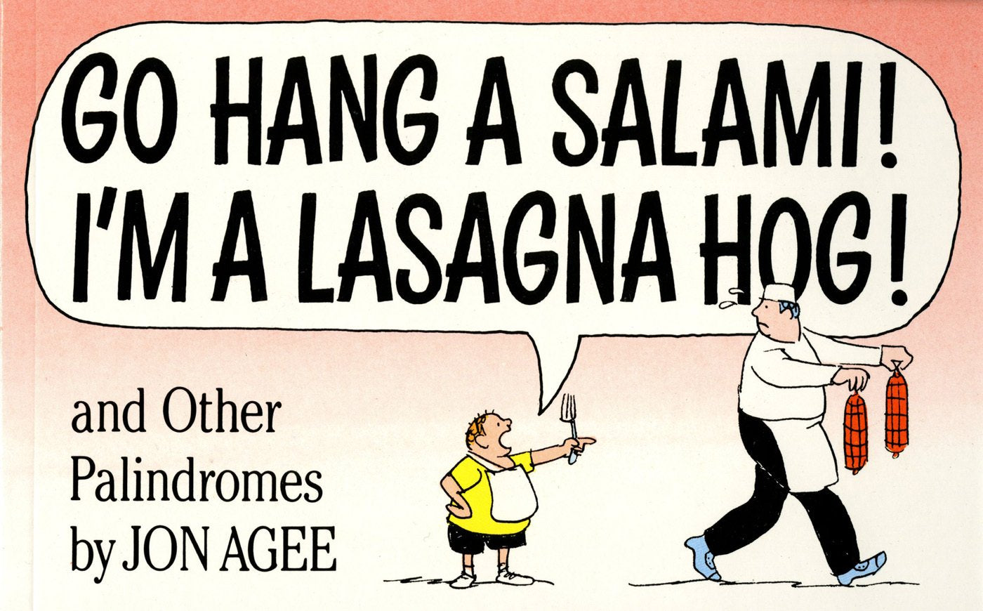 Go Hang a Salami! I'm a Lasagna Hog!: and Other Palindromes,Used
