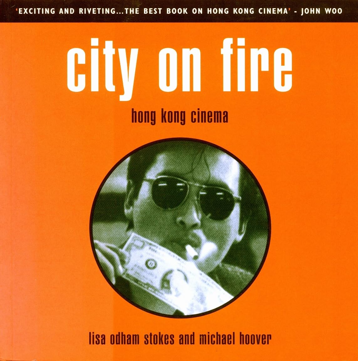 City on Fire: Hong Kong Cinema,Used