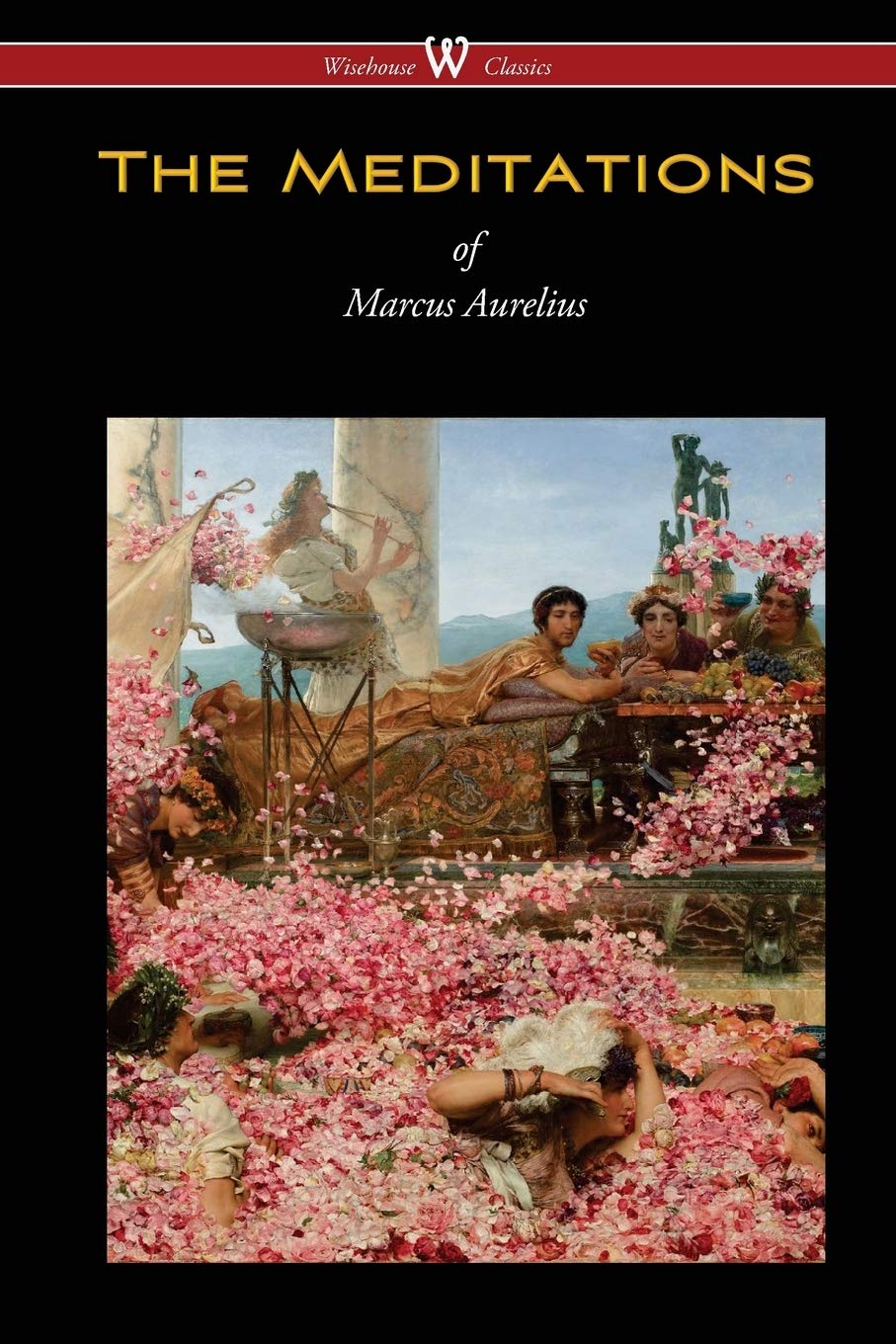 The Meditations of Marcus Aurelius (Wisehouse Classics Edition),Used