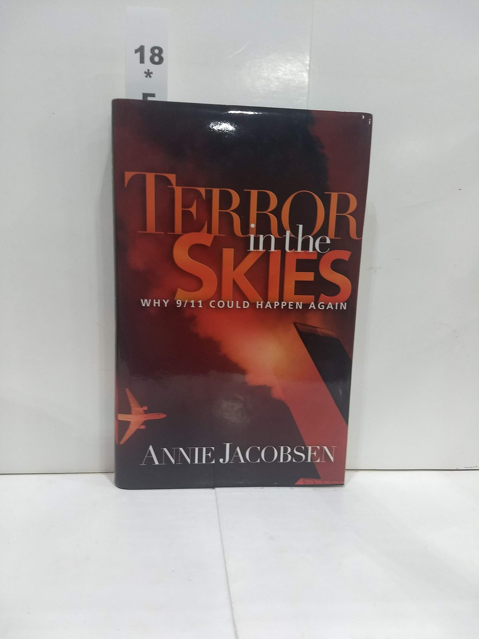 Terror in the Skies: Why 9/11 Could Happen Again,Used
