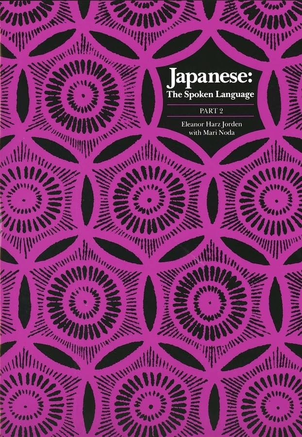Japanese, The Spoken Language: Part 2 (Yale Language Series),Used
