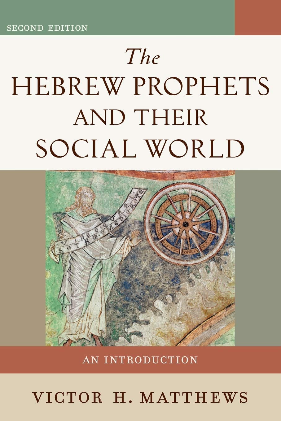 The Hebrew Prophets and Their Social World: An Introduction,Used
