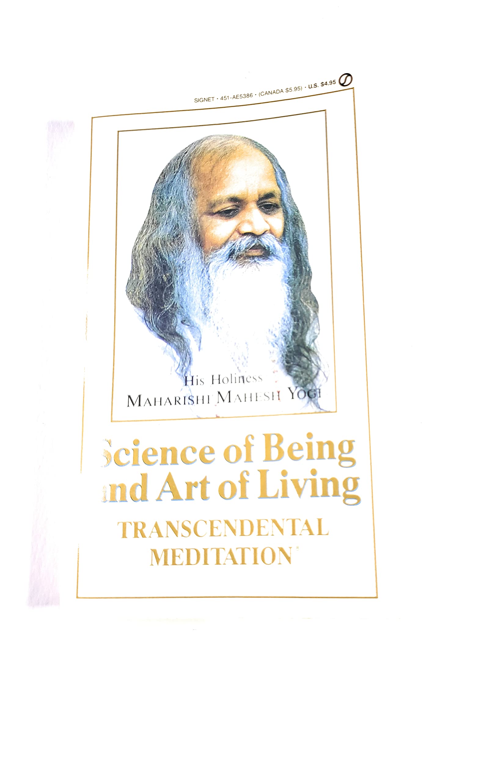 The Science Of Being And The Art Of Living: Transcendental Meditation,New