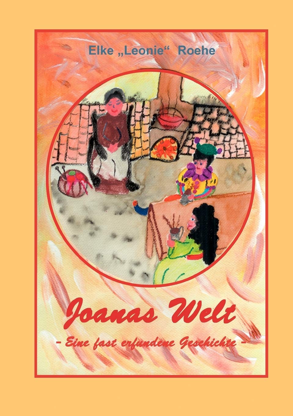 Joanas Welt: eine fast erfundene Geschichte (German Edition),Used