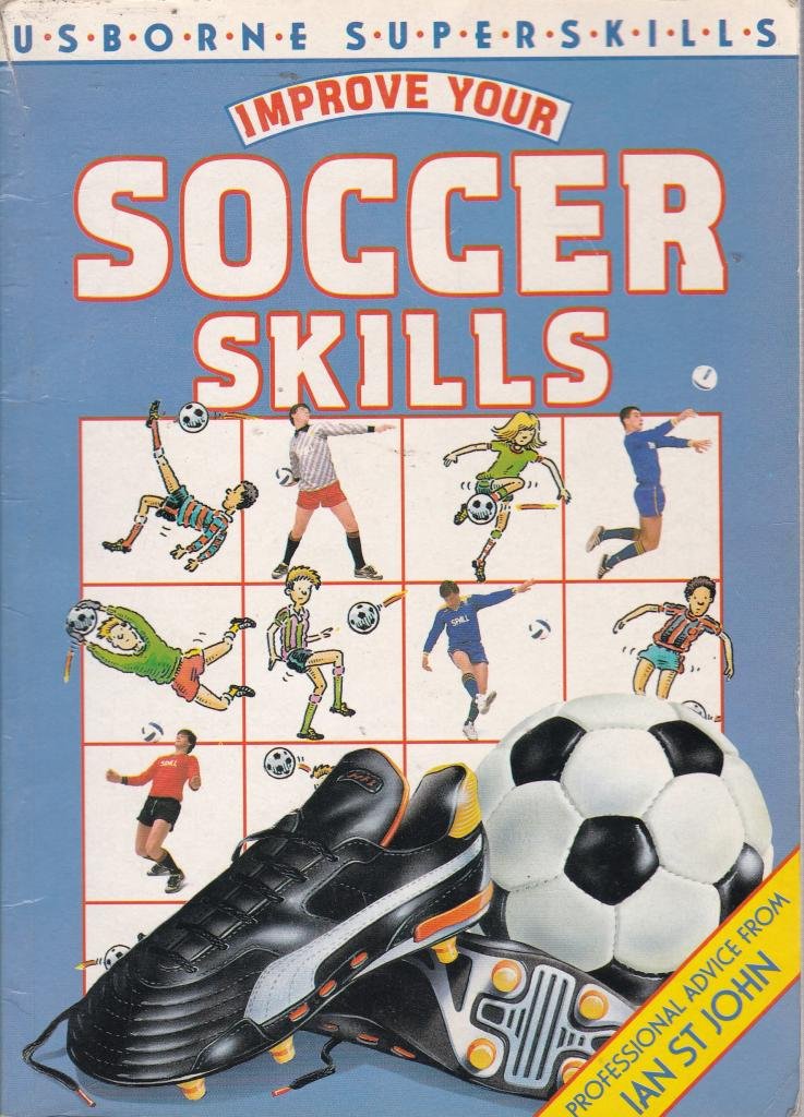 Improve Your Soccer Skills (Usborne Superskills),New