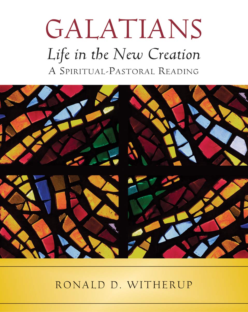 Galatians: Life In The New Creation,Used