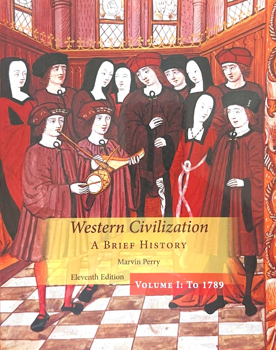 Western Civilization: A Brief History, Volume I,Used
