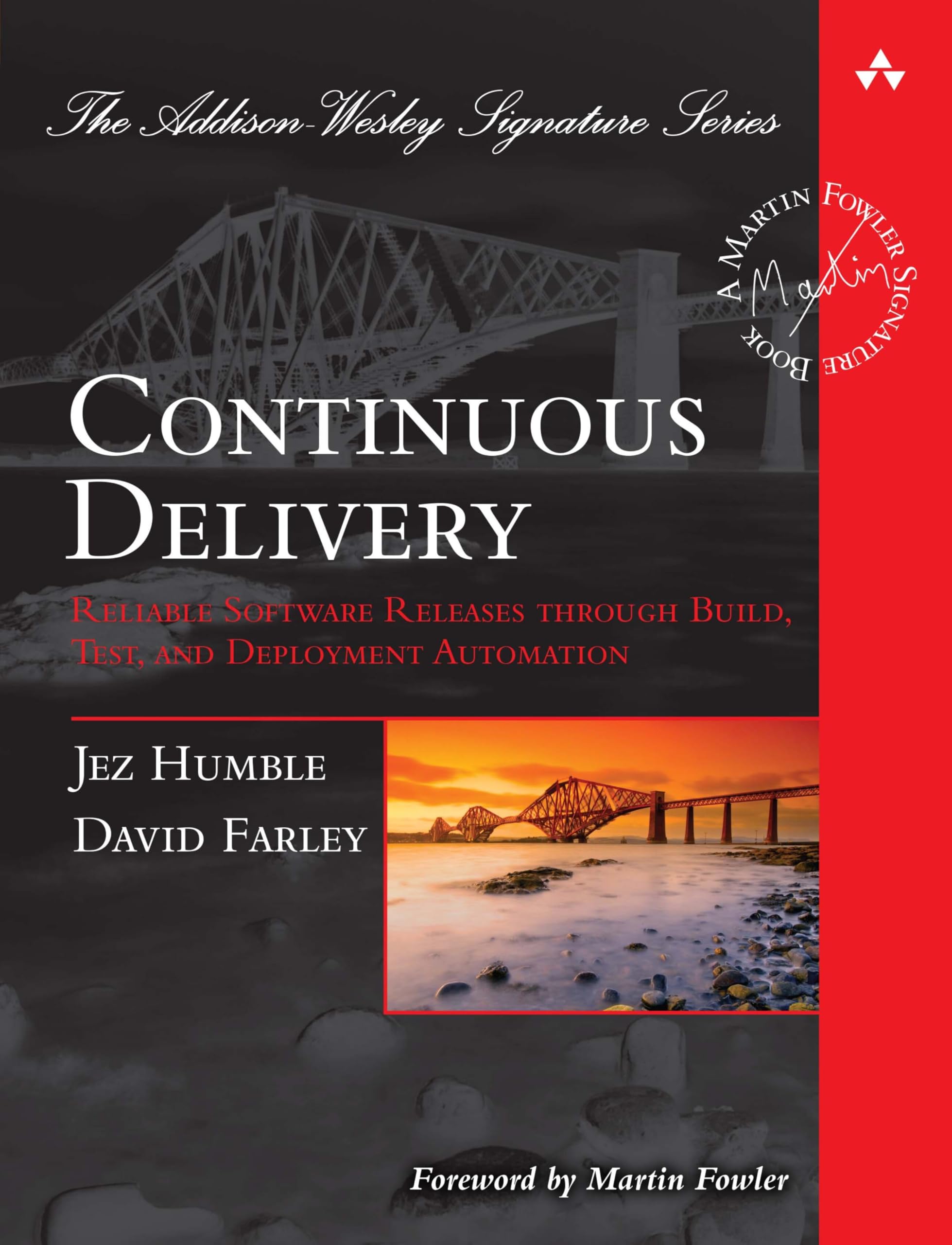 Continuous Delivery: Reliable Software Releases through Build, Test, and Deployment Automation (AddisonWesley Signature Series ,New